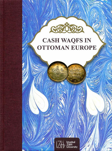 Cash Waqfs In Ottoman Europe ( Ciltli )