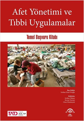 Afet Yönetimi ve Tıbbi Uygulamalar (Ciltli)