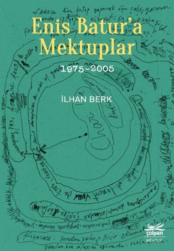 Enis Batur’a Mektuplar 