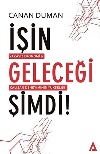 İşin Geleceği Şimdi!