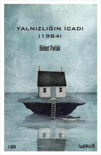 Yalnızlığın İcadı (1984)