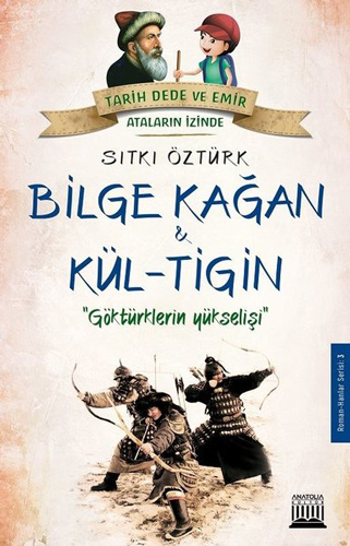 Bilge Kağan ve Kül-Tiğin - Göktürklerin Yükselişi