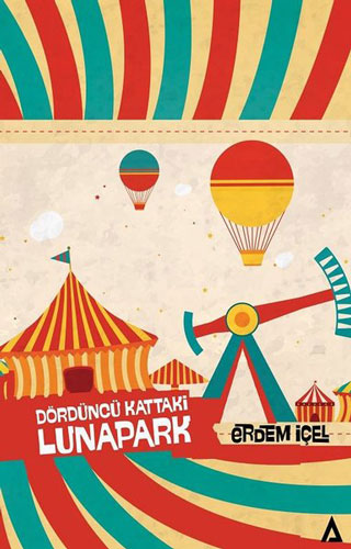 Dördüncü Kattaki Lunapark