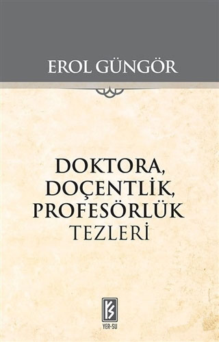 Doktora Doçentlik Profesörlük Tezleri