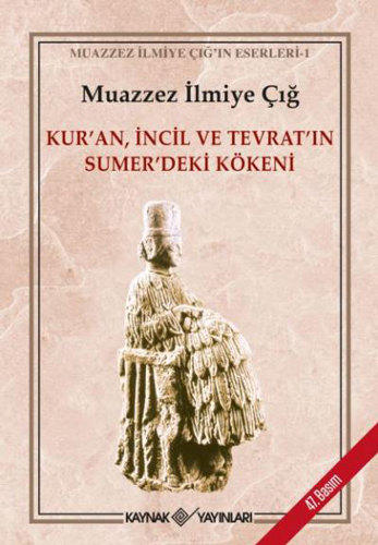 Kur'an, İncil ve Tevrat'ın Sumer'deki Kökeni