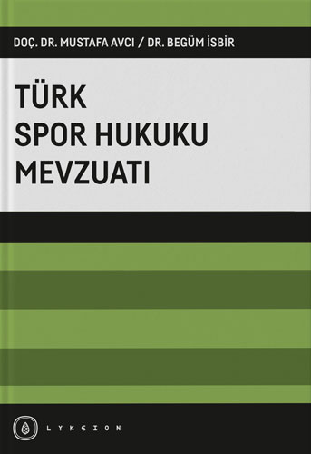 Türk Spor Hukuku Mevzuatı (Ciltli)