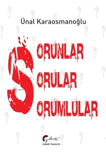 Sorunlar Sorular Sorumlular