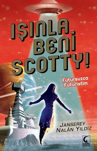 Işınla Beni Scotty!