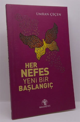 Her Nefes Yeni Bir Başlangıç