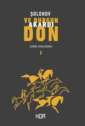 Ve Durgun Akardı Don - 1