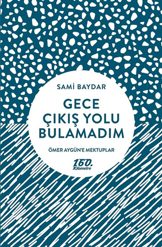 Gece Çıkış Yolu Bulamadım