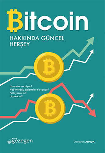 Bitcoin Hakkında Güncel Herşey