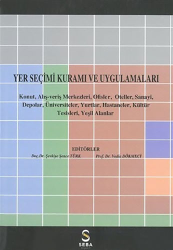 Yer Seçimi Kuramı ve Uygulamaları (Ciltli)