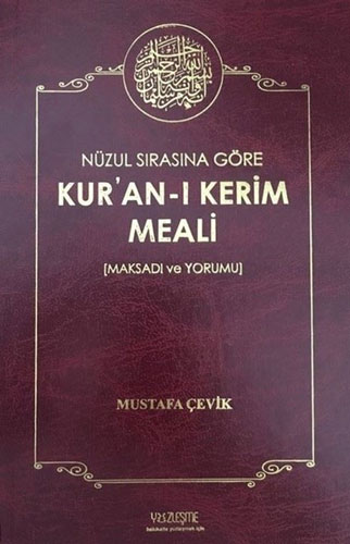 Nüzul Sırasına Göre Kur'an-ı Kerim Meali (Ciltli)