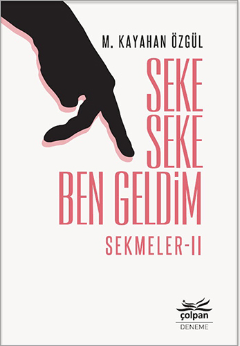 Seke Seke Ben Geldim - Sekmeler II