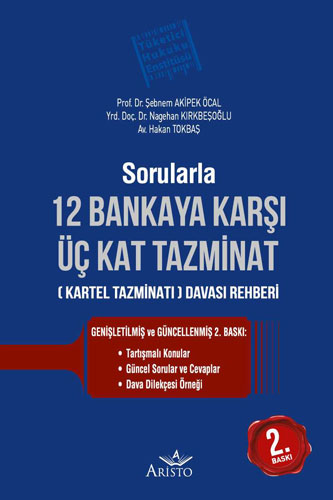 Sorularla 12 Bankaya Karşı Üç Kat Tazminat Davası Rehberi