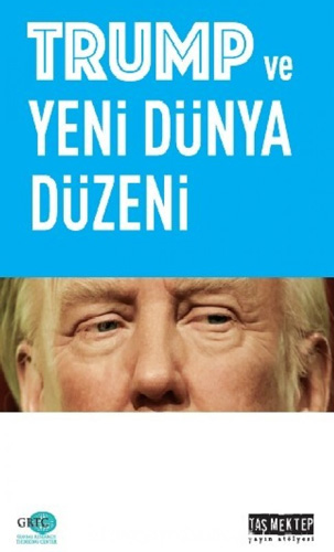 Trump ve Yeni Dünya Düzeni