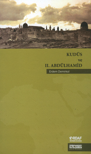 Kudüs ve II. Abdülhamid 