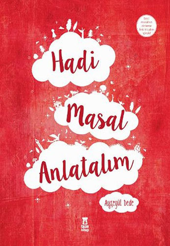 Hadi Masal Anlatalım (Ciltli)