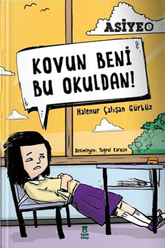 Asiye 1 -  Kovun Beni Bu Okuldan! (Ciltli)