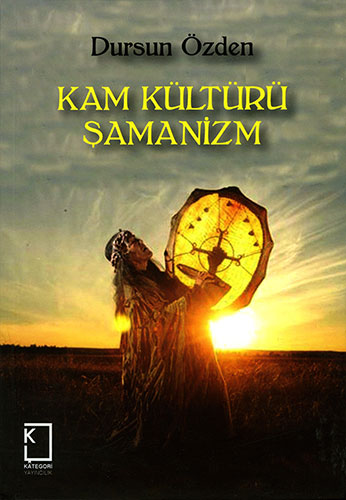 Kam Kültürü Şamanizm