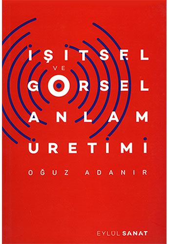 İşitsel Ve Görsel Anlam Üretimi 