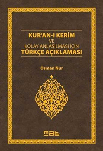 Kur’an-ı Kerim ve Kolay Anlaşılması İçin Türkçe Açıklaması (Ciltli)