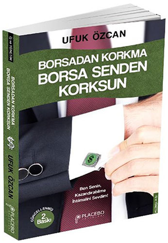 Borsadan Korkma Borsa Senden Korksun