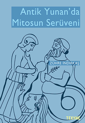 Antik Yunan'da Mitosun Serüveni