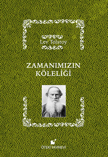 Zamanımızın Köleliği (Ciltli)