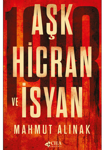 Aşk Hicran ve İsyan