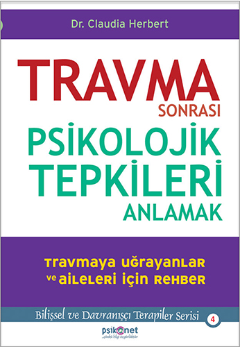 Travma Sonrası Psikolojik Tepkileri Anlamak