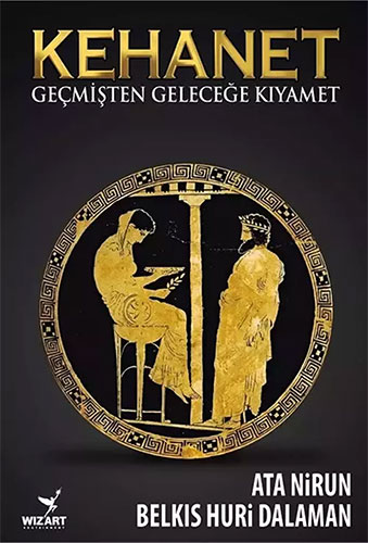 Kehanet - Geçmişten Geleceğe Kıyamet