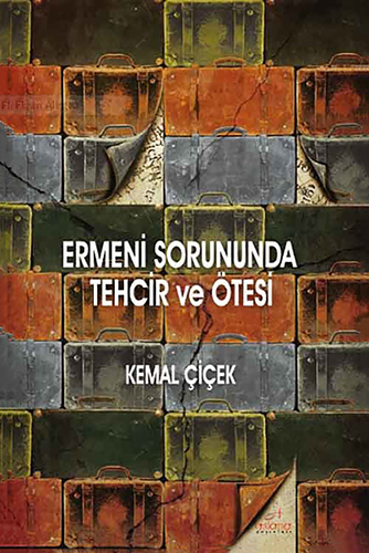 Ermeni Sorununda Tehcir ve Ötesi