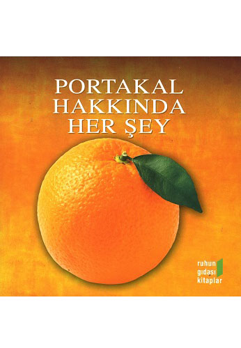 Portakal Hakkında Her Şey