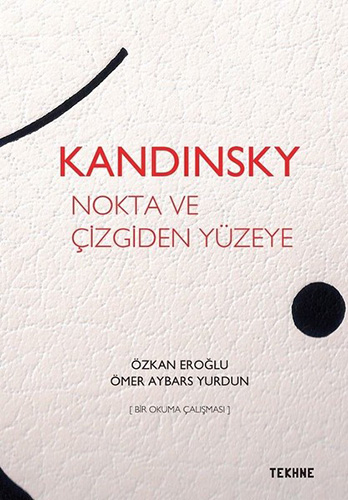 Kandınsky - Nokta ve Çizgiden Yüzeye