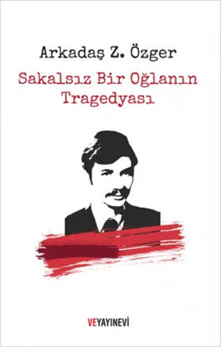 Sakalsız Bir Oğlanın Tragedyası