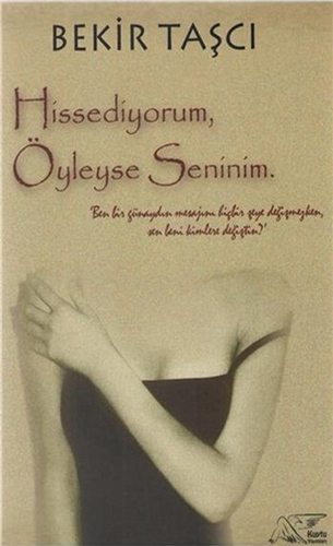 Hissediyorum Öyleyse Seninim