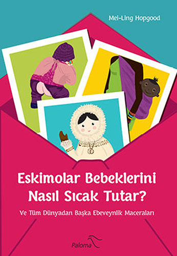 Eskimolar Bebeklerini Nasıl Sıcak Tutar?