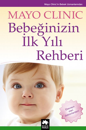 Bebeğinizin İlk Yılı Rehberi (Ciltli)