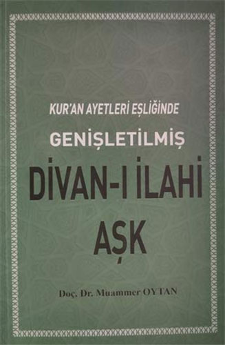 Kuran Ayetleri Eşliğinde Divanı İlahi Aşk