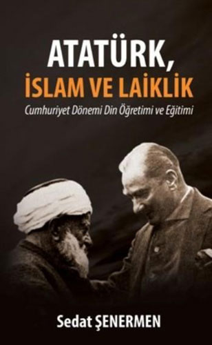Atatürk, İslam ve Laiklik