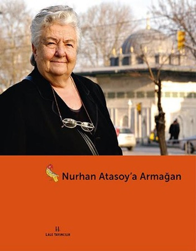 Nurhan Atasoy'a Armağanım