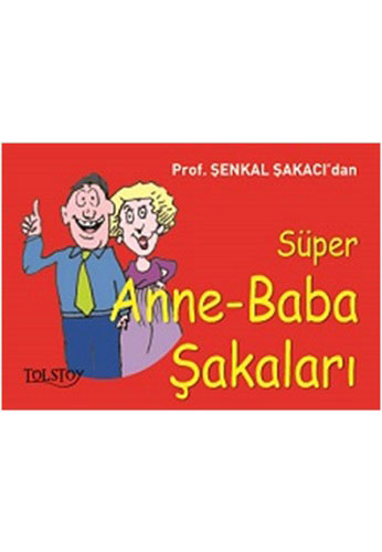 Süper Anne - Baba Şakaları