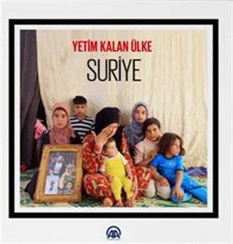 Yetim Kalan Ülke - Suriye