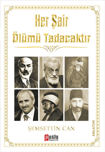 Her Şair Ölümü Tadacaktır