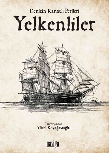 Denizin Kanatlı Perileri Yelkenliler