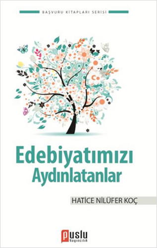 Edebiyatımızı Aydınlatanlar