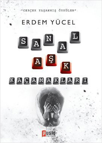 Sanal Aşk Kaçamakları