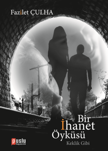 Bir İhanet Öyküsü